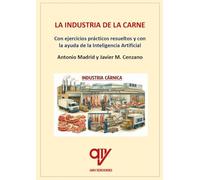 La industria de la carne: Con ejercicios prácticos resueltos