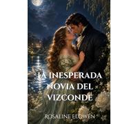 La inesperada novia del vizconde (Las damas de Bellebourne)