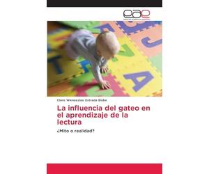 La influencia del gateo en el aprendizaje de la lectura: ¿Mito o realidad?