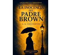 LA INOCENCIA DEL PADRE BROWN (Maestros de la intriga y el suspense)