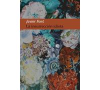 La insurrección idiota