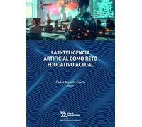 La inteligencia artificial como reto educativo actual (Plural)