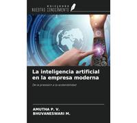 La inteligencia artificial en la empresa moderna: De la previsión a la sostenibilidad