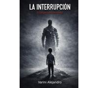 La Interrupción: El origen del heredero