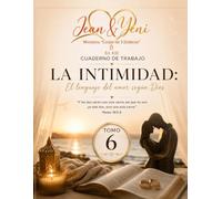 La Intimidad: El lenguaje del amor según Dios