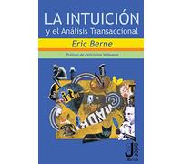 La intuicion y el Analisis Transaccional