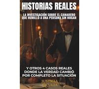 La investigación sobre el camarero que humilló a una persona sin hogar: Y otros 4 casos reales donde la verdad cambió por completo la situación