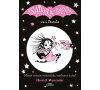La Isadora Moon 1 - La Isadora Moon va a l'escola: Un l - Catalan Language NEW