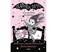 La Isadora Moon 8 - La Isadora Moon va a una festa de p - Spanish Language Paper