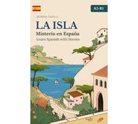 La Isla - A Mystery Short Story in Simple Spanish for Upper-Beginner and Intermediate Learners