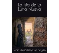 La isla de la Luna Nueva (Nilda en la edad de bronce)