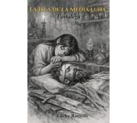 La Isla De La Media Luna: Fortaleza
