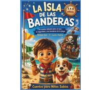 La Isla de las Banderas: Un cuento infantil sobre el mar, la seguridad y las banderas de la playa