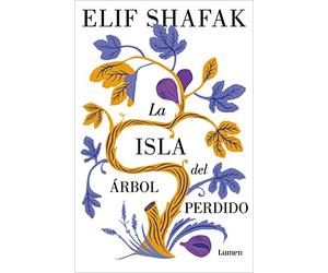 La Isla del Árbol Perdido / The Island of Missing Trees: El nuevo libro de la aclamada autora de «La bastarda de Estambul»: 140 (Palabra en el Tiempo)