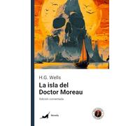 La isla del Doctor Moreau: Edición comentada y con prólogo