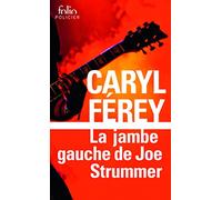 La Jambe Gauche De Joe Strummer: Une enquête inédite de Mc Cash (Folio Policier)