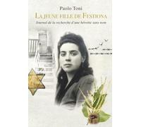 La Jeune fille de Fiestona: Journal de la recherche d'une héroïne sans nom