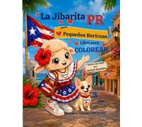 La Jibarita PR descubre a Puerto Rico: Mi Primer Libro de Colorear: Edición para niños