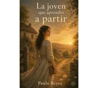 La joven que aprendió a partir: 3 (La niña que llegó con la tormenta)