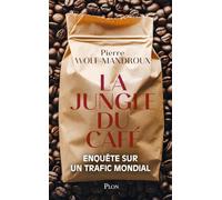 La Jungle du café - Enquête sur un trafic mondial