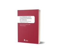 La jurisdicción constitucional en España. Entre crisis del Estado de Derecho y diálogo judicial europeo