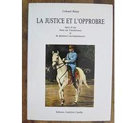 la justice et l'opprobe