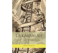 LA KABBALAH: TOMO I - El Descenso de la Luz