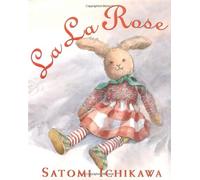 La La Rose (Booklist Editor's Choice. Books for Youth (Awards))