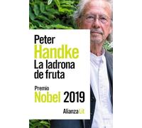 La ladrona de fruta: o Viaje de ida al interior del país (Alianza Literaturas)
