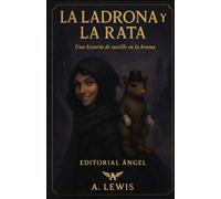 La Ladrona y la Rata: Una historia de El Castillo en la Bruma