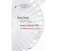 La Laïcité à la française: Scruter la loi de 1905 (Essais)