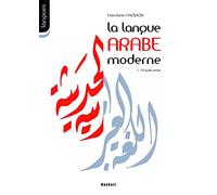 LA LANGUE ARABE MODERNE: Syntaxe et morphologie 1er et 2e cycles des lycées et collèges
