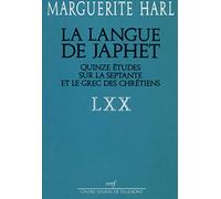 LA LANGUE DE JAPHET: Quinze études sur la Septante et le grec des chrétiens