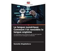 La langue numérique: Comment l'IA remodèle la langue anglaise