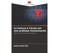 La lecture à l'école est une pratique humanisante: Réflexions et actions d'une enseignante