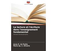 La lecture et l'écriture dans l'enseignement fondamental: Activités interdisciplinaires