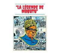 La Légende de Mobutu: Une BD Captivante sur l'Homme qui a Dirigé le Zaïre Pendant Plus de Trois Décennies
