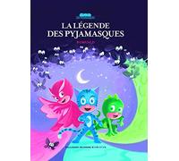 La légende des Pyjamasques