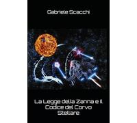 La Legge della Zanna e Il Codice del Corvo Stellare