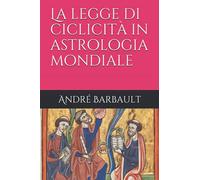La legge di ciclicità in astrologia mondiale