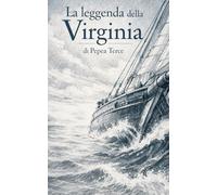LA LEGGENDA DELLA VIRGINIA