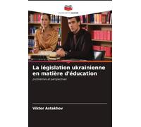 La législation ukrainienne en matière d'éducation: problèmes et perspectives