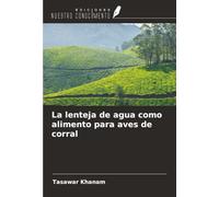 La lenteja de agua como alimento para aves de corral