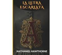 LA LETRA ESCARLATA: Spanish Translation (J MARSH MEDIA CLASSICS)