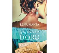 La lettera d'oro: Il primo caso del detective contadino Pietro Bensi e del suo fagiano, il dottor Vitaliano Draghi