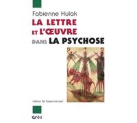 La lettre et l'oeuvre dans la psychose
