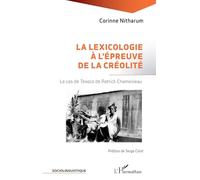 La lexicologie à l'épreuve de la créolité: Le cas de Texaco de Patrick Chamoiseau (Sociolinguistique)