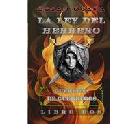 La Ley del Herrero: Libro 2 - Guerrera de Guerreros