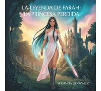La leyenda de Farah: La princesa perdida