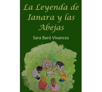 La Leyenda De Ianara Y Las Abejas